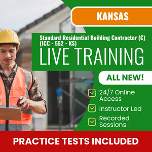 Kansas Standard Residential Building Contractor (C) (ICC - 552 - KS) Exam Prep - Live Virtual + Self Study Training