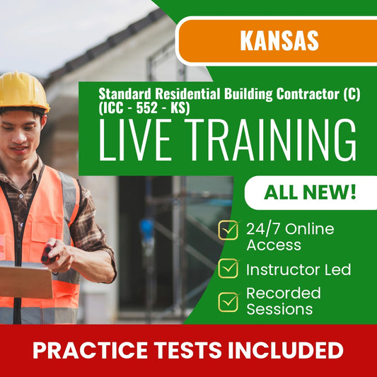 Kansas Standard Residential Building Contractor (C) (ICC - 552 - KS) Exam Prep - Live Virtual + Self Study Training