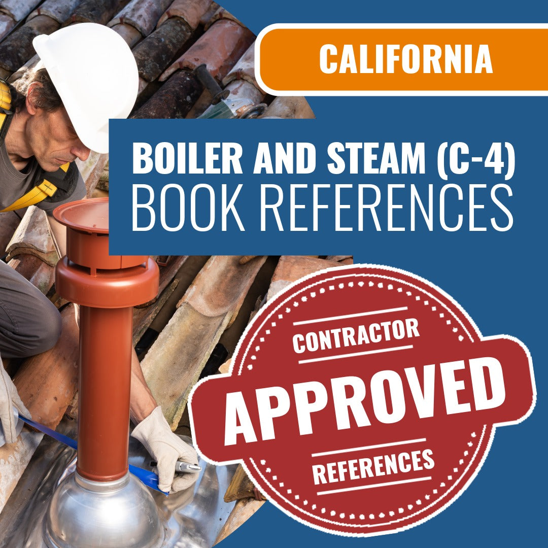 California Boiler, Hot-Water Heating And Steam Fitting (C-4) Contractor Licensing Exam Prep Book Reference Package