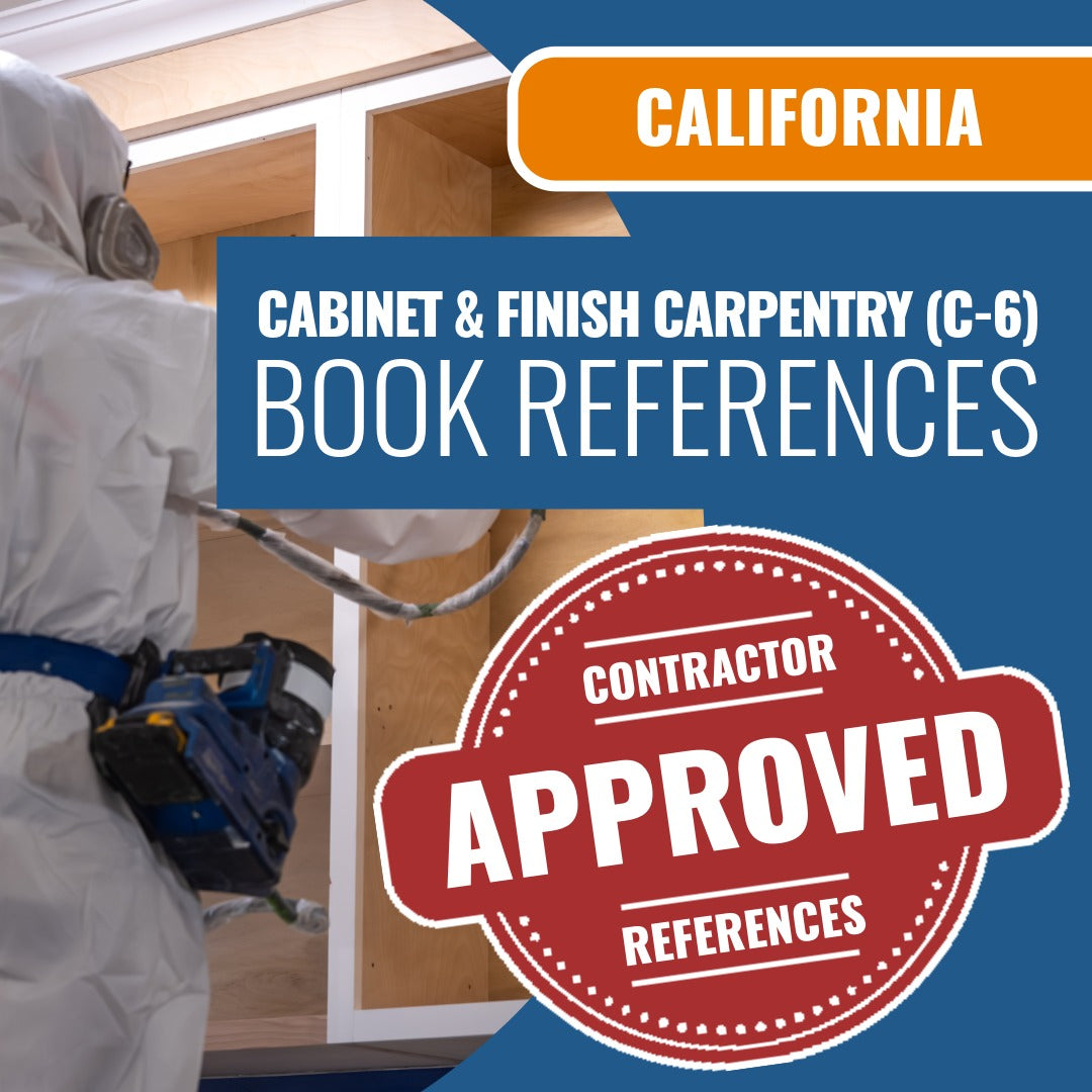 California Cabinet, Millwork And Finish Carpentry (C-6) Contractor Licensing Exam Prep Book Reference Package