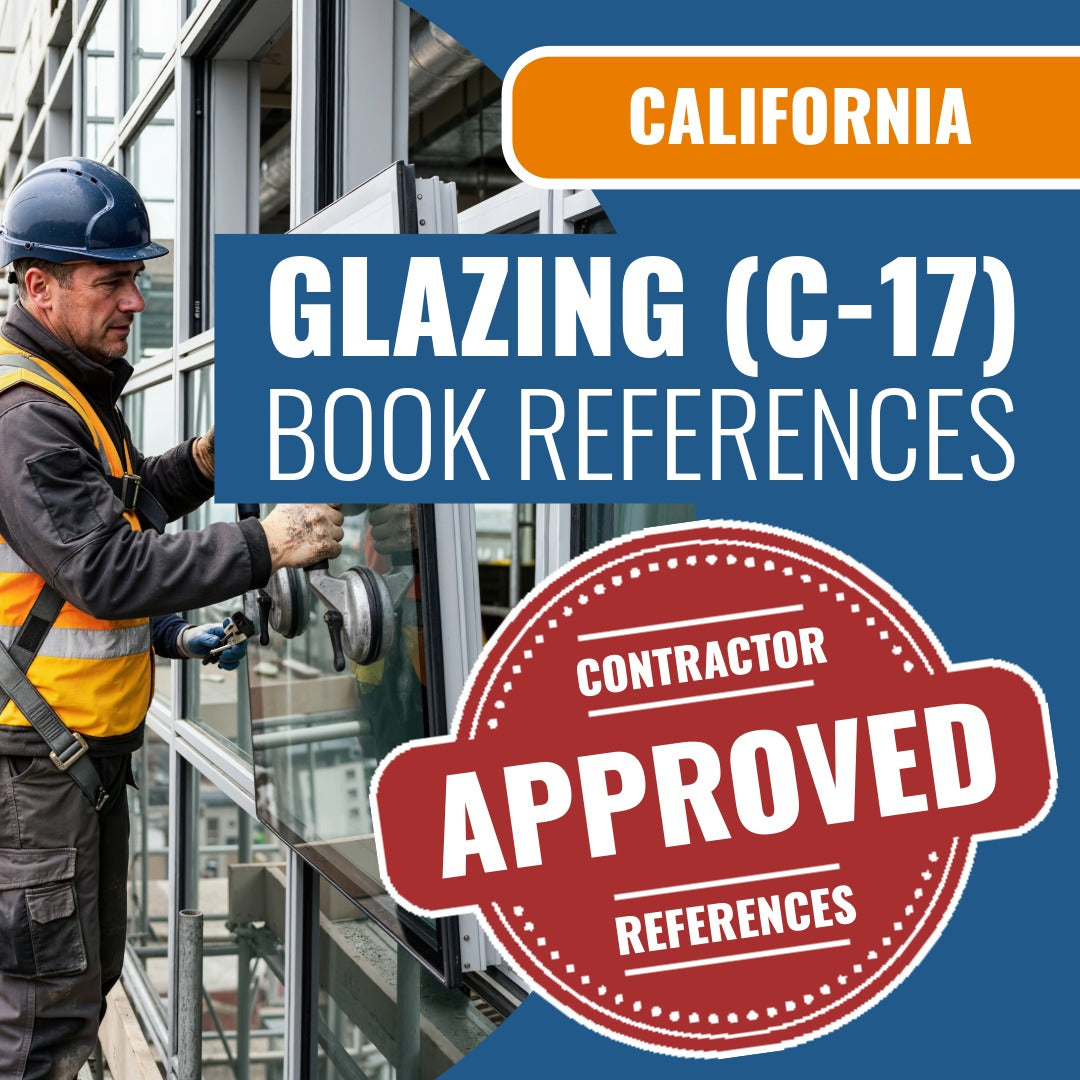 California Glazing (C-17) Contractor Licensing Exam Prep Book Reference Package