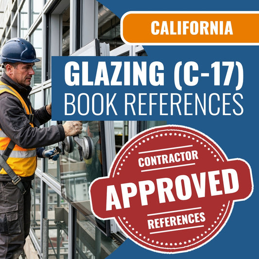 California Glazing (C-17) Contractor Licensing Exam Prep Book Reference Package