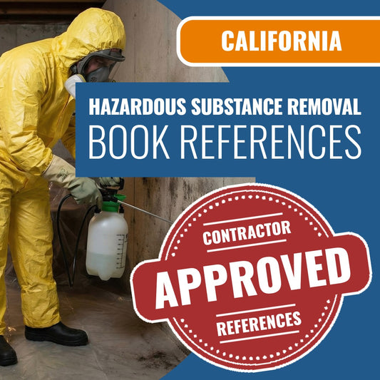 California Hazardous Substance Removal Contractor Licensing Exam Prep Book Reference Package