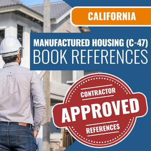 California General Manufactured Housing (C-47) Contractor Licensing Exam Prep Book Reference Package