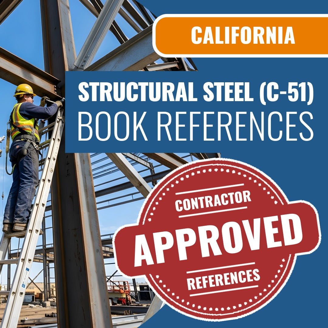 California Structural Steel (C-51) Contractor Licensing Exam Prep Book Reference Package