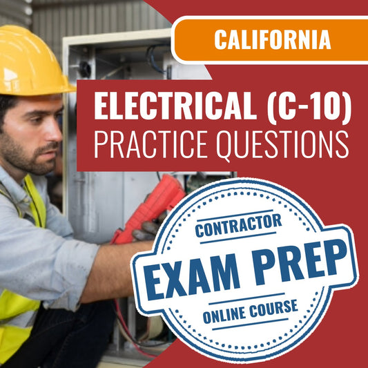 California Electrical (C-10) Contractor Licensing Exam Prep Online Practice Questions
