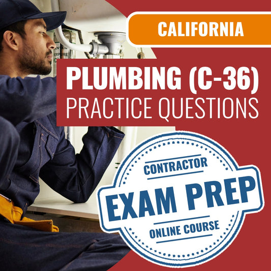California Plumbing (C-36) Contractor Licensing Exam Prep Online Practice