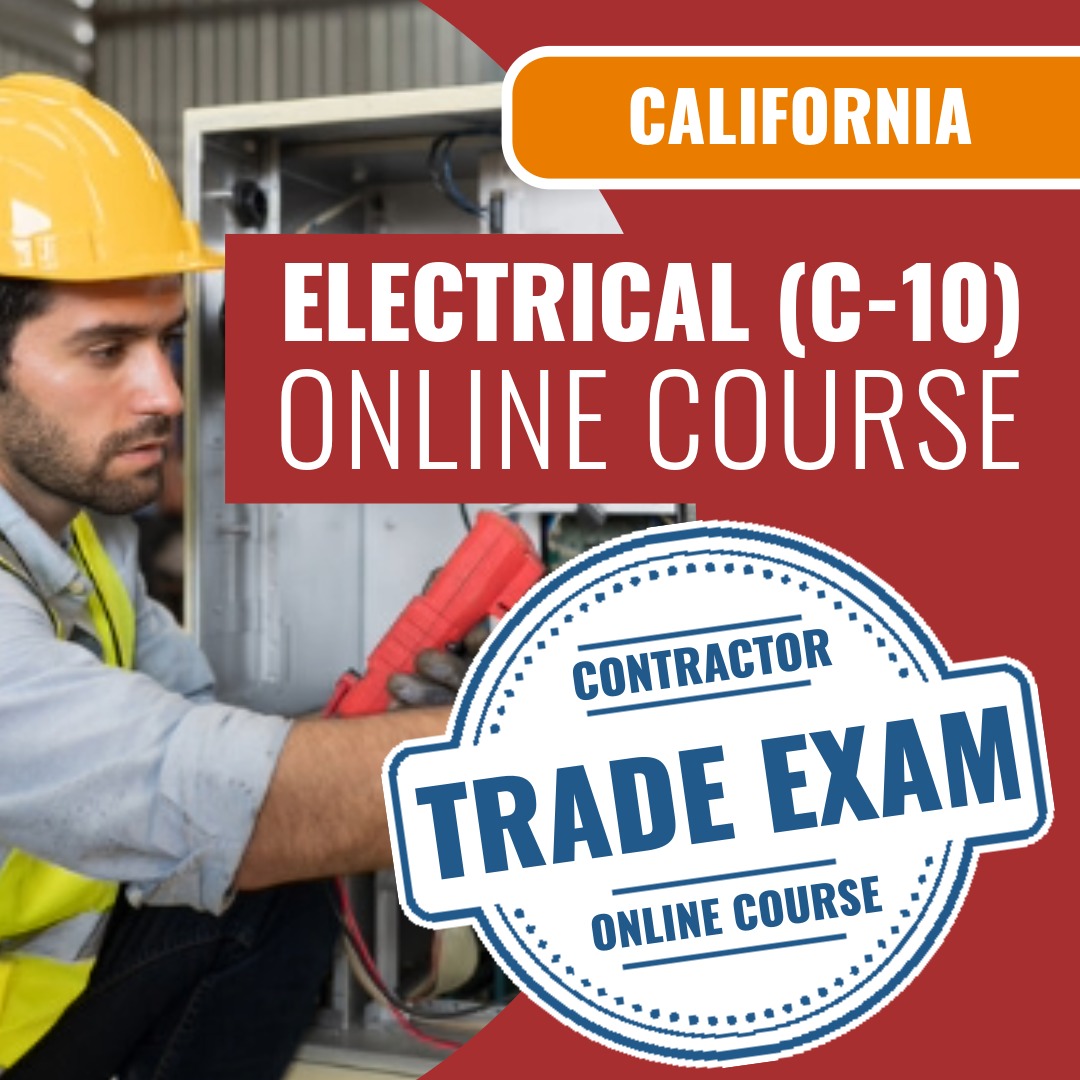 California Electrical (C-10) Contractor Licensing Exam Prep Online Course