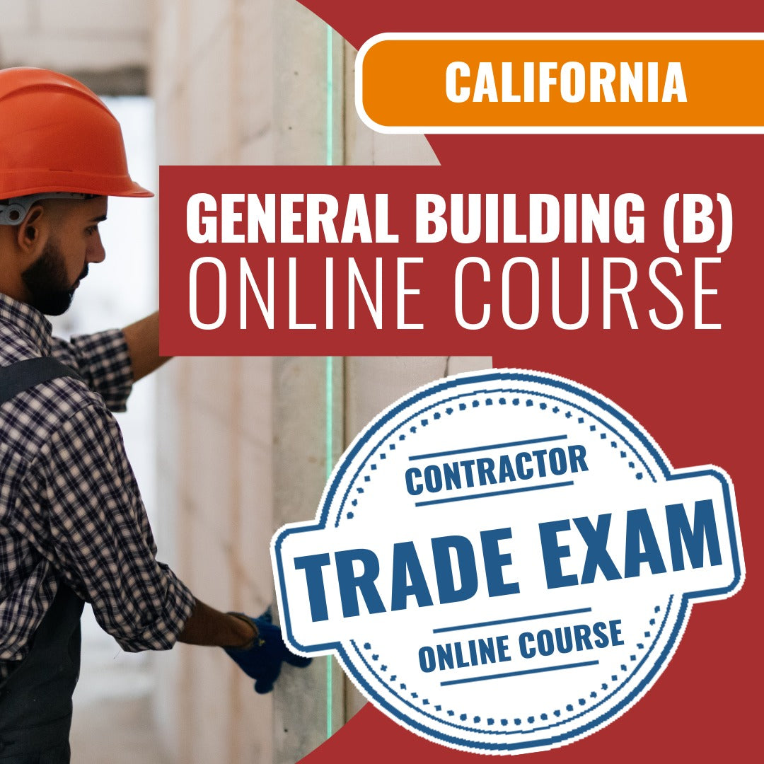 California General Building (B) Contractor Licensing Exam Prep Online Course