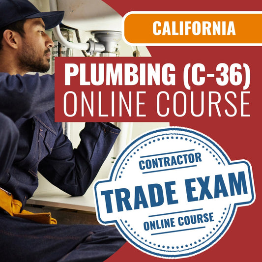 California Plumbing (C-36) Contractor Licensing Exam Prep Online Course