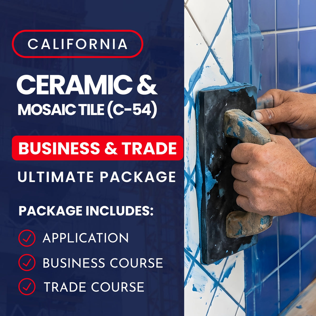 California Ceramic And Mosaic Tile (C-54) Contractor Licensing Exam Prep Ultimate Business & Trade Courses & Application Package