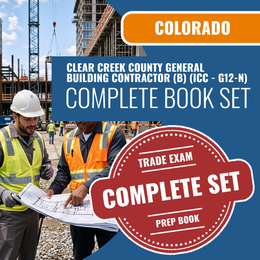 Clear Creek County Colorado General Building Contractor (B) (ICC - G12-N) Exam Book Package