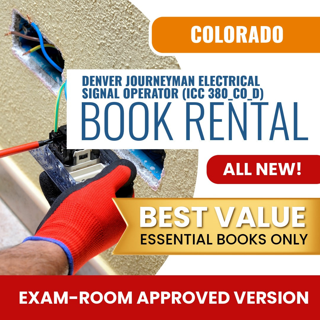 Colorado Denver Journeyman Electrical Signal Operator (ICC 380_CO_D) Books & Course Rental - Exam Room Approved