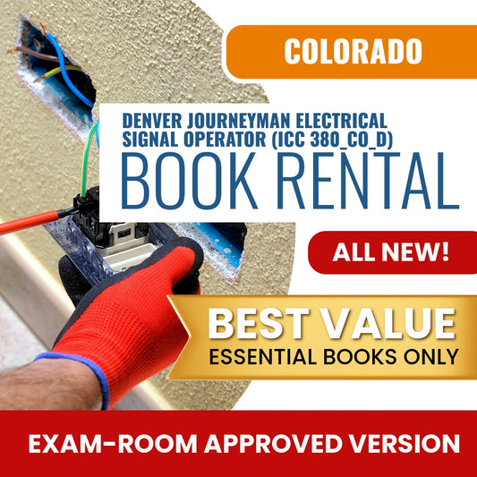 Colorado Denver Journeyman Electrical Signal Operator (ICC 380_CO_D) Books & Course Rental - Exam Room Approved