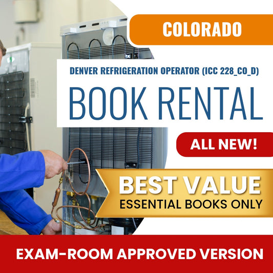 
Colorado Denver Refrigeration Operator (ICC 228_CO_D) Books & Course Rental - Exam Room Approved