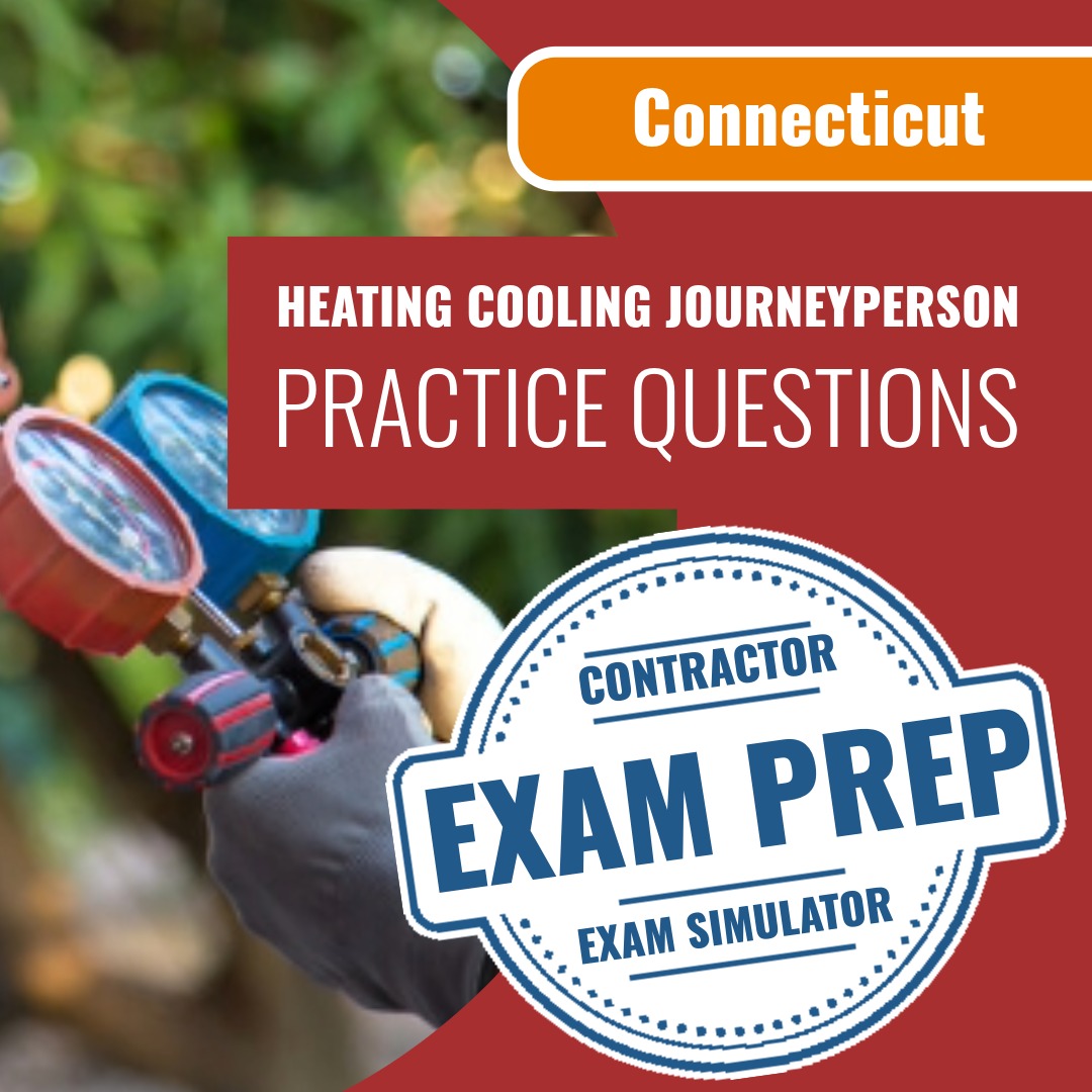 Connecticut Limited Heating-Cooling Journeyperson D-4 Exam - Online Practice Questions