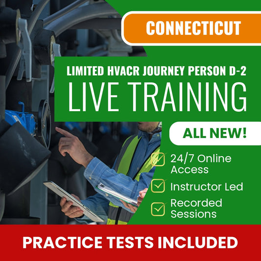 Connecticut Limited Warm Air, Air Conditioning and Refrigeration System Journeyperson (D-2) Exam Prep - Live Virtual + Self Study Training