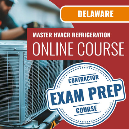 Delaware Master HVACR Restricted Refrigeration Contractor Exam - Online Exam Prep