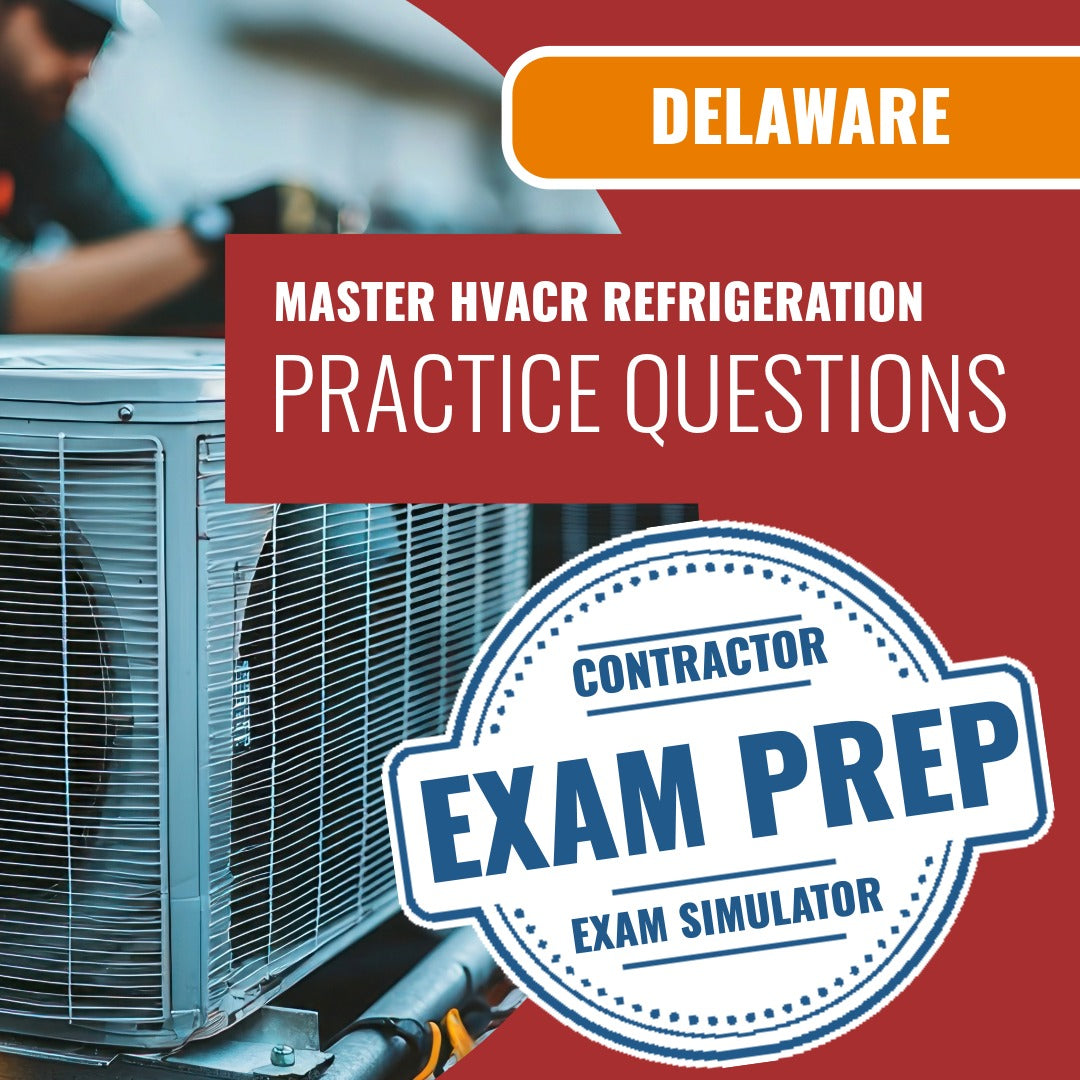 Delaware Master HVACR Restricted Refrigeration Contractor Exam - Online Practice Questions