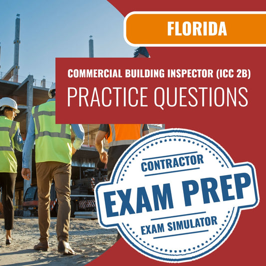 Florida Commercial Building Inspector (ICC 2B) Exam - Online Practice Questions