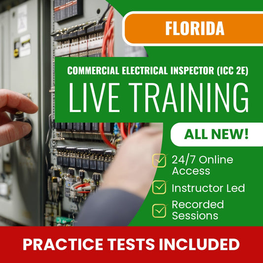 Florida Commercial Electrical Inspector (ICC 2E) Exam Prep - Live Virtual + Self Study Training