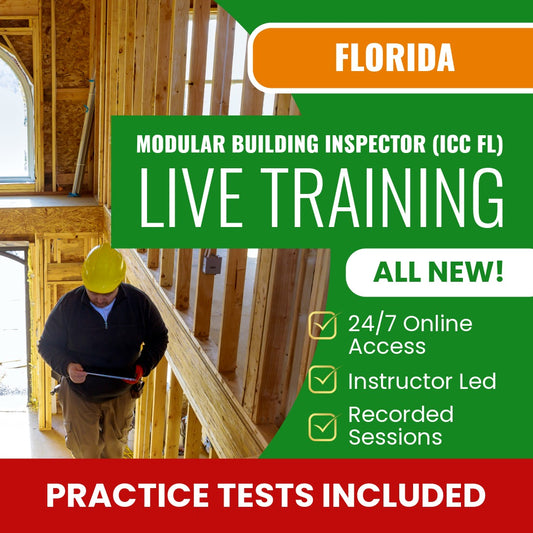 Florida Modular Building Inspector (ICC - FL) Exam Prep - Live Virtual + Self Study Training