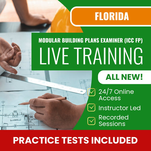 Florida Modular Building Plans Examiner (ICC - FP) Exam Prep - Live Virtual + Self Study Training