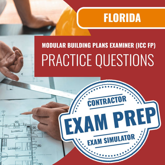 Florida Modular Building Plans Examiner (ICC FP) Exam - Online Practice Questions