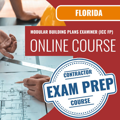 Florida Modular Building Plans Examiner (ICC FP) Exam - Online Exam Prep