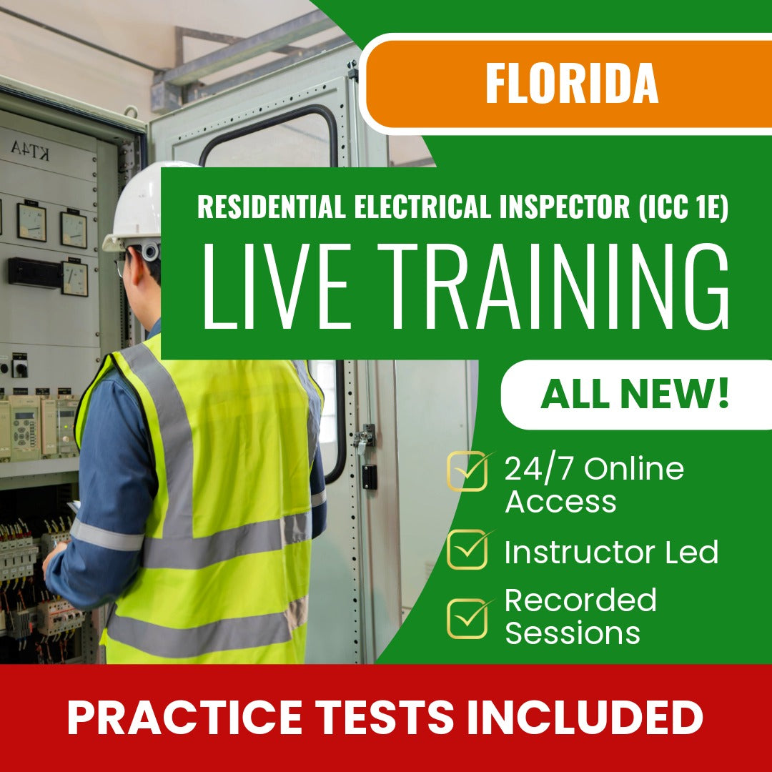 Florida Residential Electrical Inspector (ICC 1E) Exam Prep - Live Virtual + Self Study Training