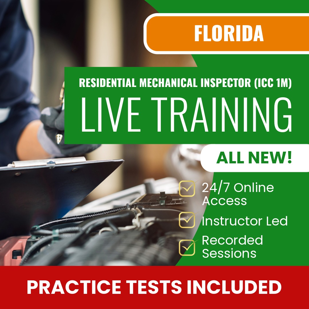 Florida Residential Mechanical Inspector (ICC - 1M) Exam Prep - Live Virtual + Self Study Training