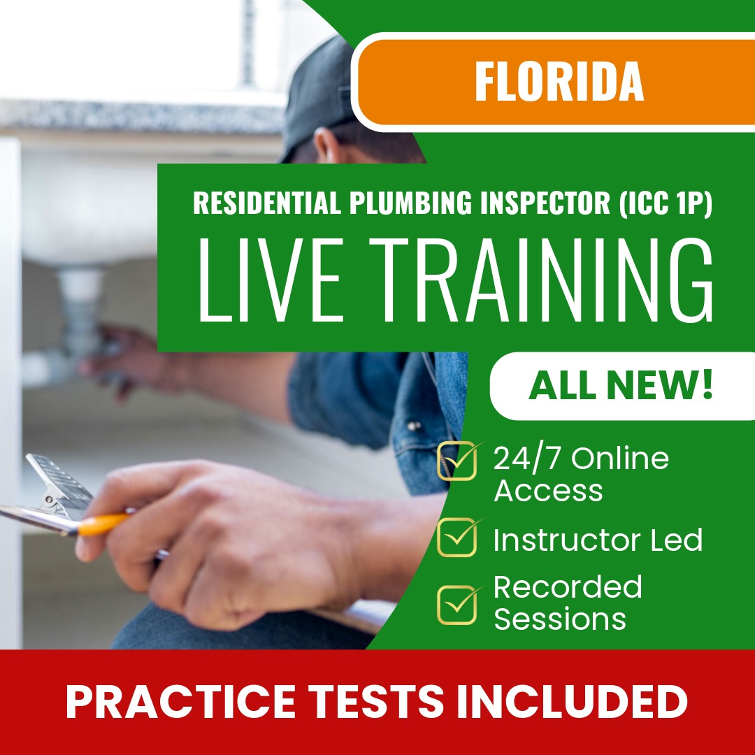 Florida Residential Plumbing Inspector (ICC - 1P) Exam Prep - Live Virtual + Self Study Training