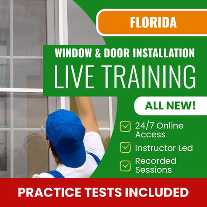 Florida Window and Door Installation Contractor Exam Prep - Live Virtual + Self Study Training