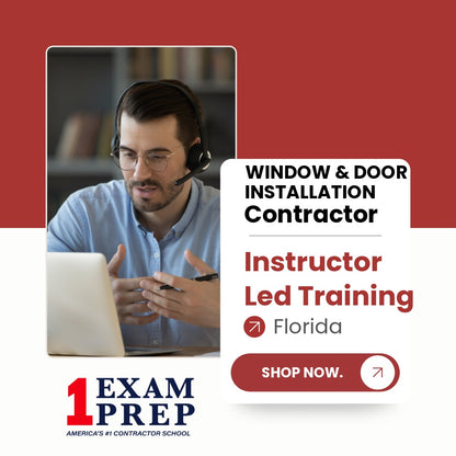 Florida Window and Door Installation Specialty Contractor Exam Instructor Led Training