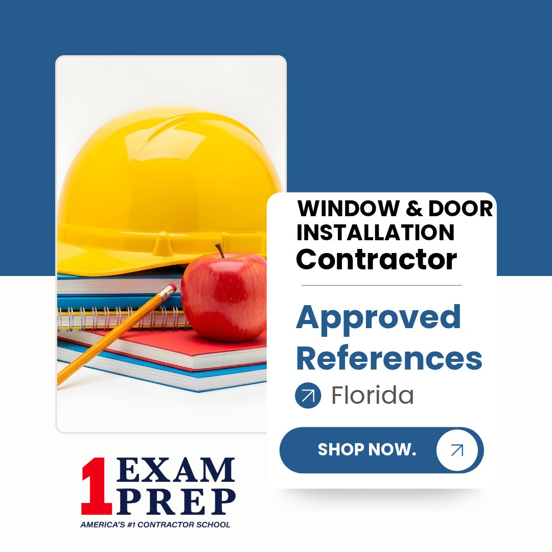 Florida Window and Door Installation Specialty Contractor Exam Approved References
