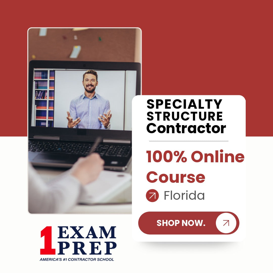 Florida Specialty Structure Contractor Exam 100% Online Course