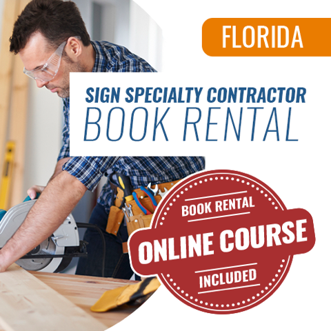 1 Exam Prep - Florida Sign Specialty Contractor Book Rental. Book Rental With Online Course Included. We are the exam pros for all your licensing and certification needs