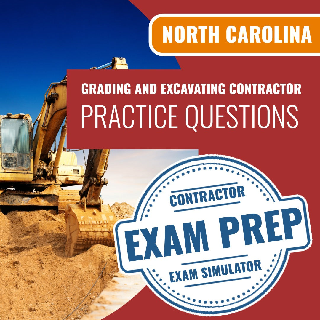 
North Carolina Grading and Excavating Contractor Exam - Online Practice Questions
