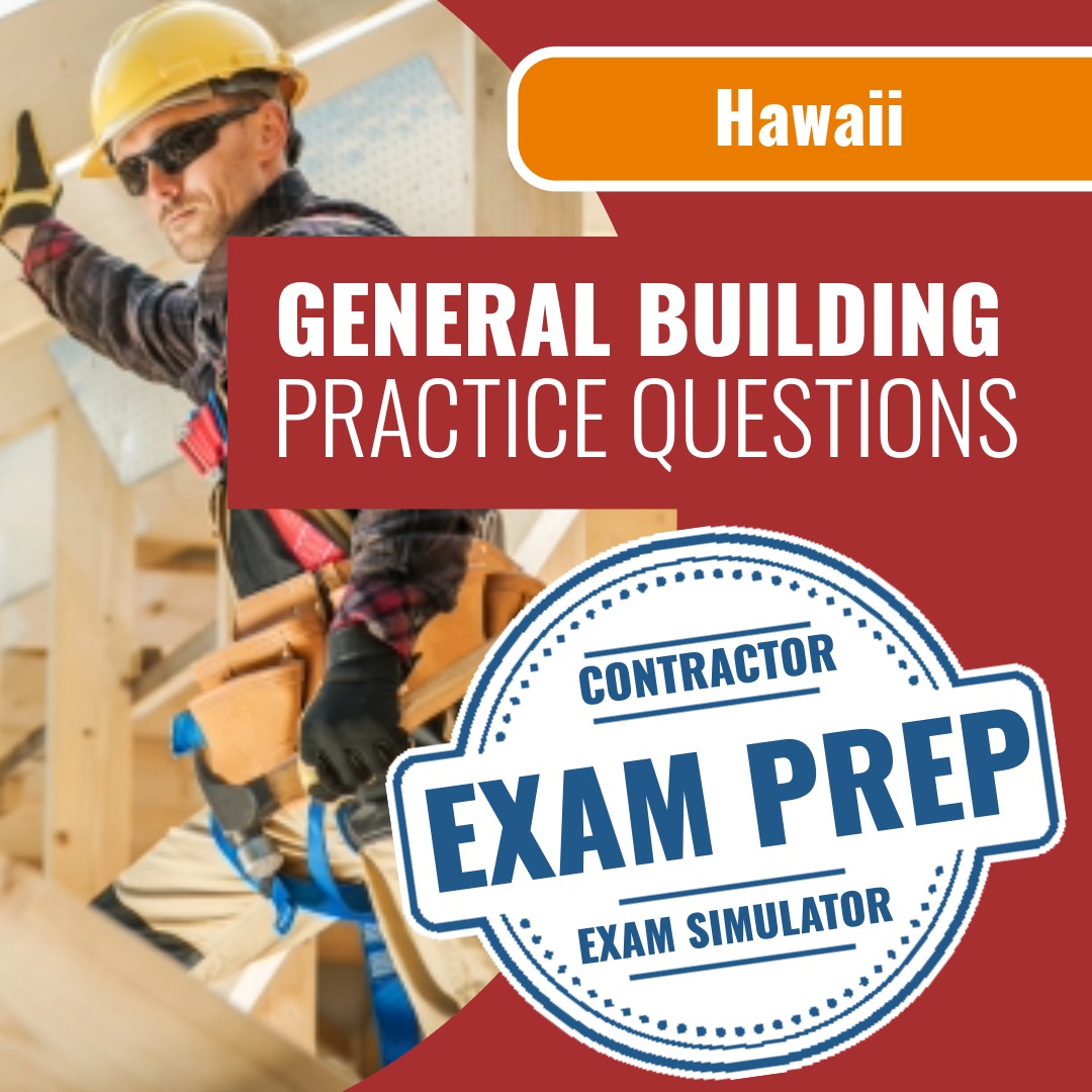 Hawaii General Building Contractor (B) Exam - Online Practice Questions