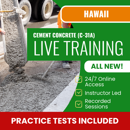 Hawaii Cement Concrete Contractor (C-31A) Exam Prep - Live Virtual + Self Study Training 