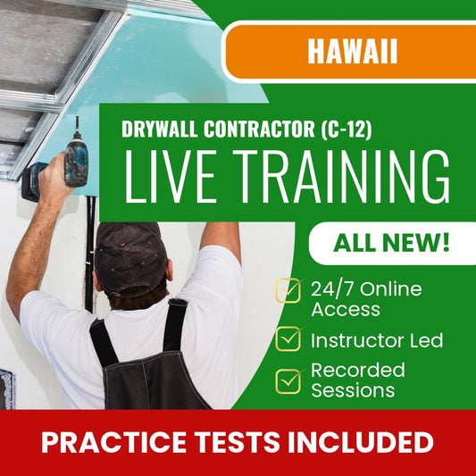 Hawaii Drywall Contractor (C-12) Exam Prep - Live Virtual + Self Study Training