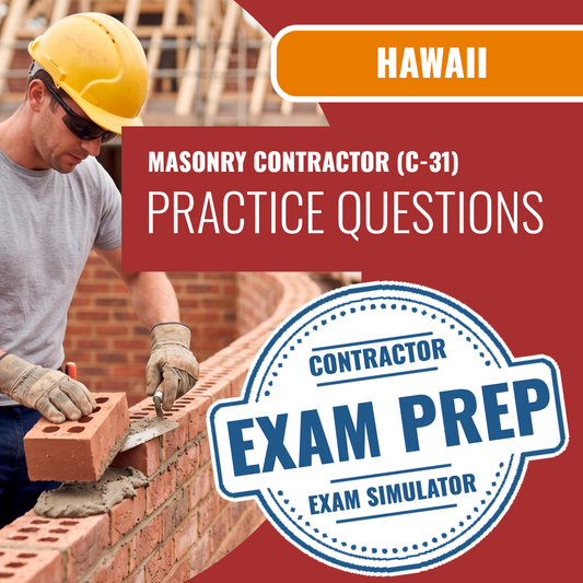 Hawaii Masonry Contractor (C-31) Exam - Online Practice Questions
