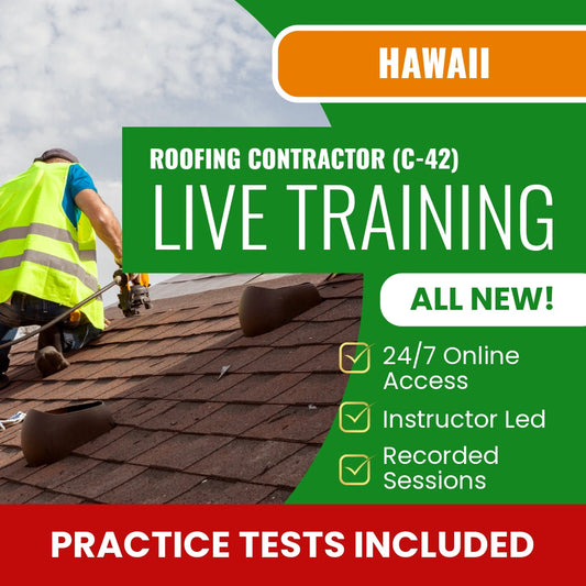 Hawaii Roofing Contractor (C-42) Exam Prep - Live Virtual + Self Study Training
