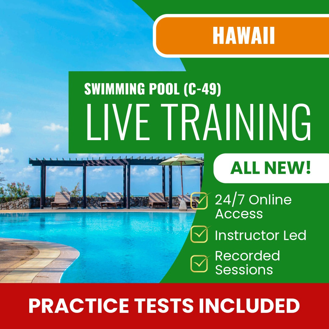 Hawaii Swimming Pool Contractor (C-49) Exam Prep - Live Virtual + Self Study Training