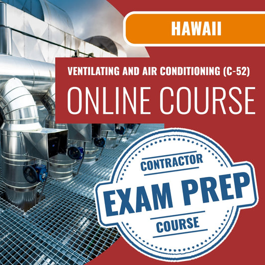 Hawaii Ventilating and Air Conditioning Contractor (C-52) Exam - Online Exam Prep