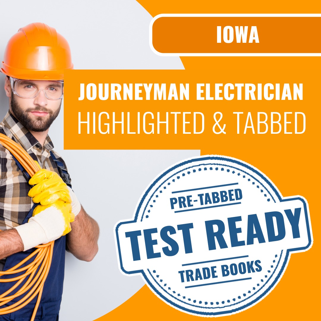 Iowa Journeyman Electrician - Highlighted and Tabbed Book Package