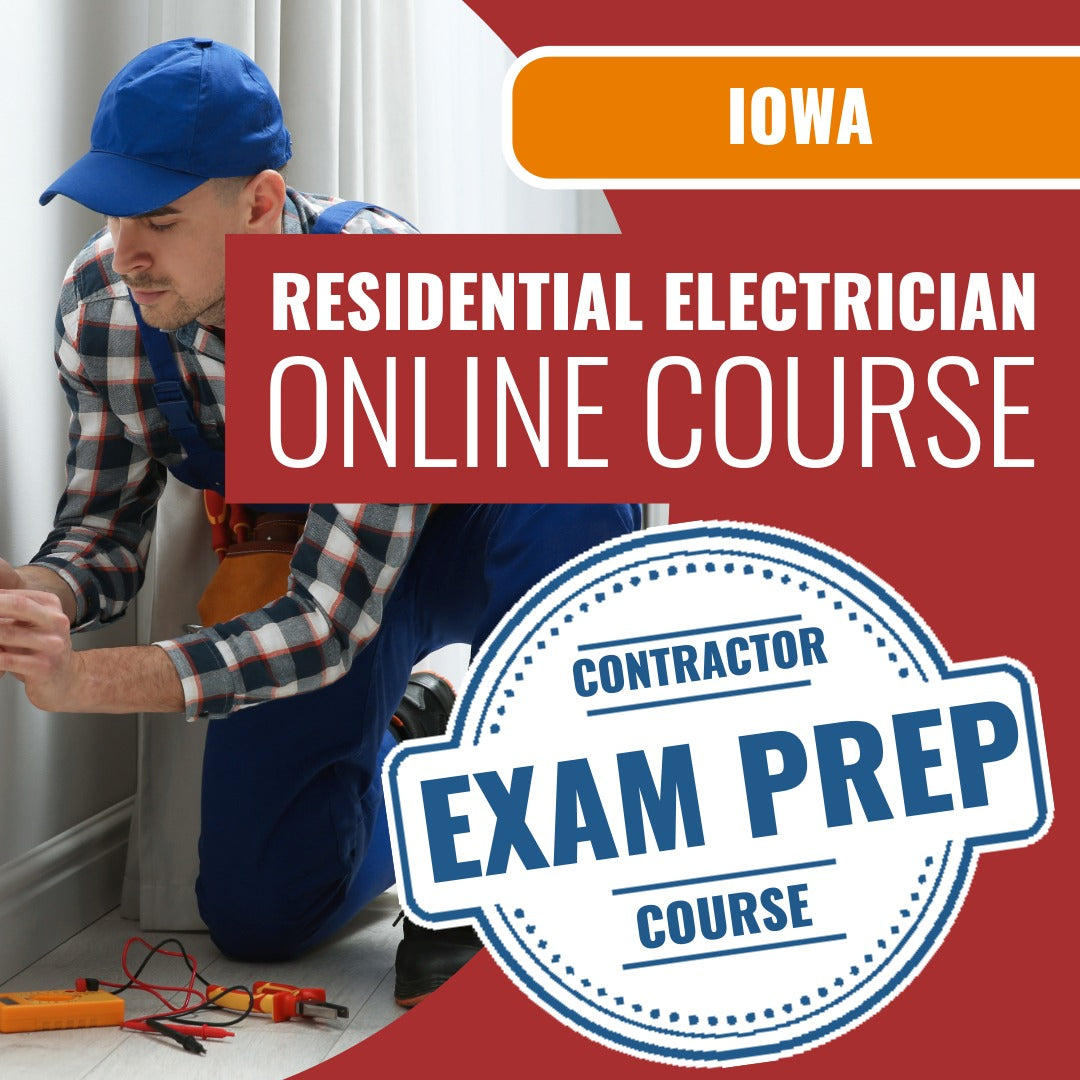 Iowa Residential Electrician - Online Exam Prep