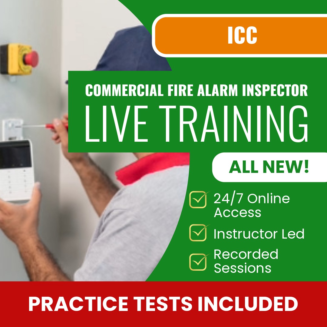 ICC Commercial Fire Alarm Inspector - CA Exam Prep - Live Virtual + Self Study Training