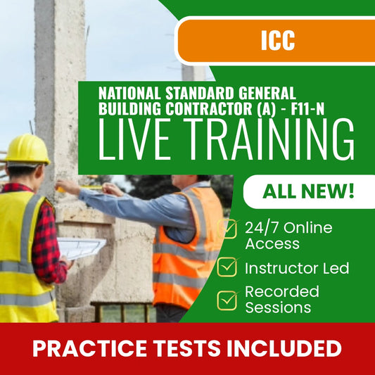 ICC National Standard General Building Contractor (A) F11-N Exam Prep - Live Virtual + Self Study Training