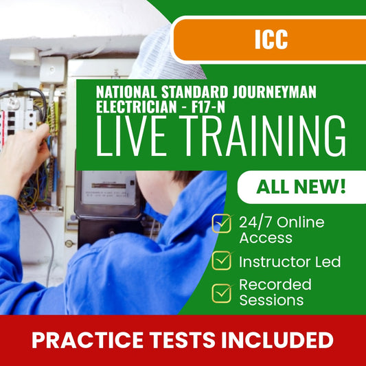 ICC National Standard Journeyman Electrician - F17-N Exam Prep - Live Virtual + Self Study Training